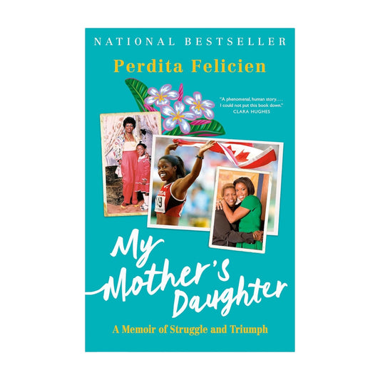 My Mother's Daughter: A Memoir of Struggle and Triumph