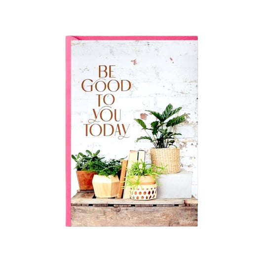 "Be Good To You Today" Hallmark Mother's Day Card & Envelope